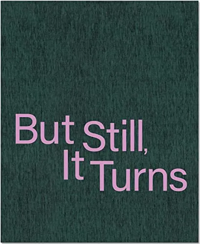 Couverture de But Still, it Turns