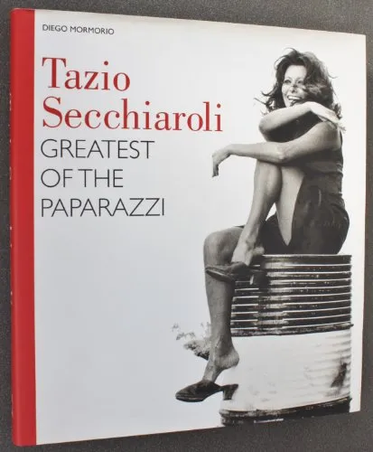 Couverture de Tazio Secchiaroli : greatest of the paparazzi