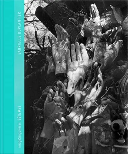 Couverture de Sète # 22 : imageSingulières : [photographies de] Gabrielle Duplantier