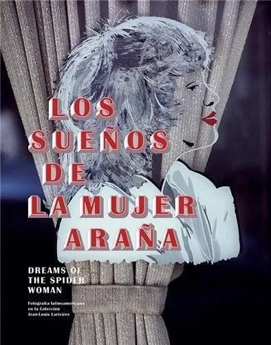 Couverture de Los sueños de la mujer araña. Dreams of the spider woman.