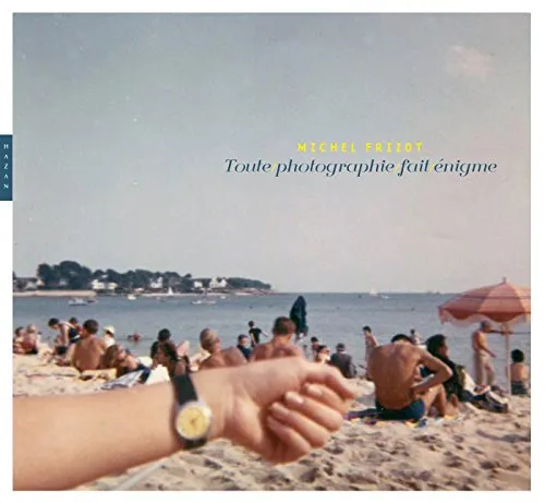 Couverture de Toute photographie fait énigme