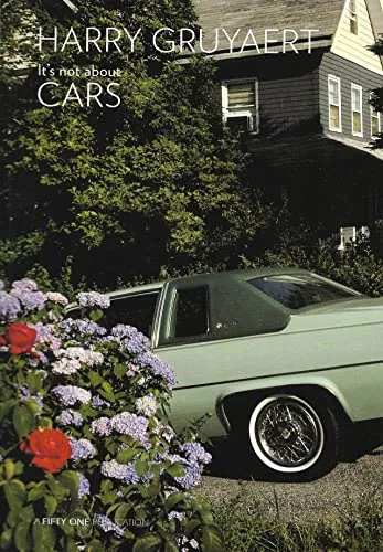 Couverture de Harry Gruyaert It's Not About Cars