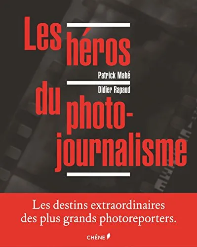 Couverture de Les Héros du photojournalisme