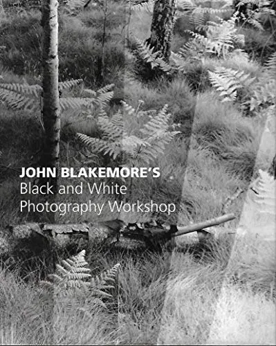 Couverture de John Blakemore's Black and White Photography Workshop