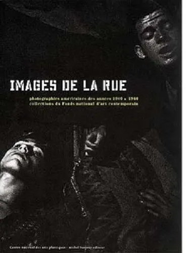 Couverture de Images de la Rue - Photographies Américaines des Annees