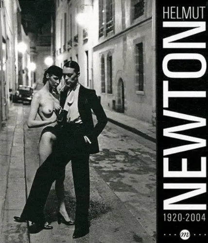 Couverture de Helmut Newton, 1920-2004: Paris, Grand Palais, Galerie Sud-Est, March 24-July 30, 2012