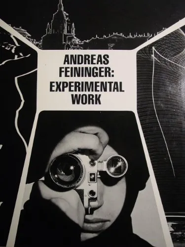 Couverture de Andreas Feininger: Experimental Work 1928-1976