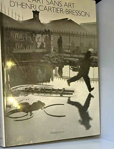 Couverture de L'Art sans art d'Henri Cartier-Bresson
