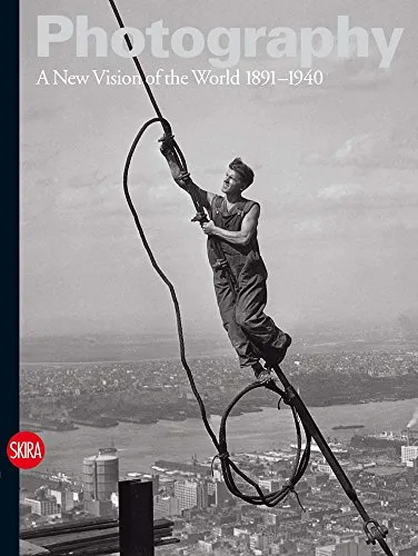 Couverture de Photography (vol. 2) : A New Vision of the World 1891 - 1940