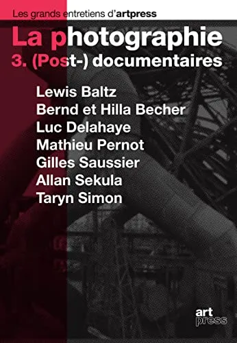 Couverture de La photographie : 3. (post-) documentaires