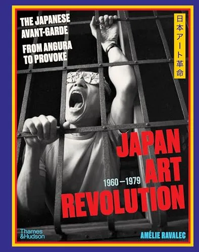 Couverture de Japan Art Revolution 1960-1979