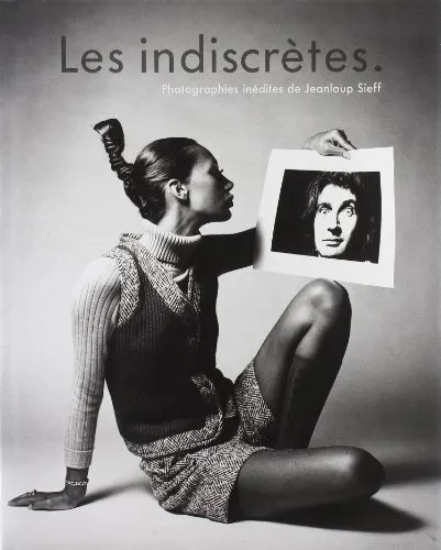 Couverture de Les Indiscrètes - Photographies inédites