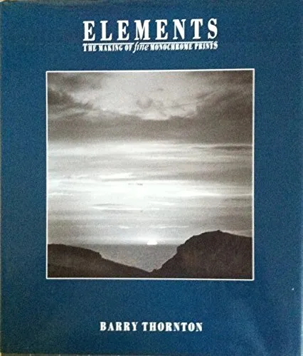 Couverture de Elements: The Making of Fine Monochrome Prints