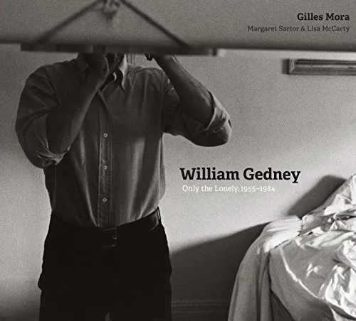 Couverture de William Gedney: Only the Lonely, 1955-1984