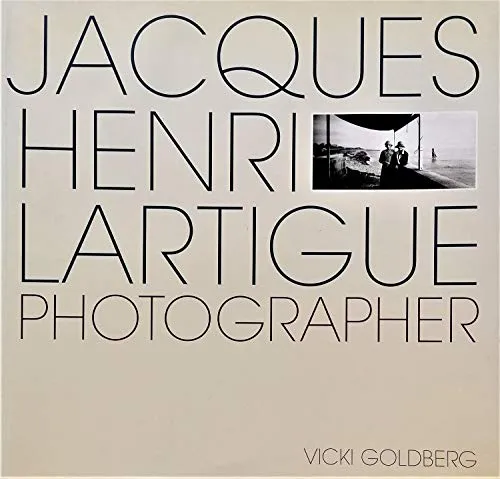 Couverture de Jacques Henri Lartigue, Photographer