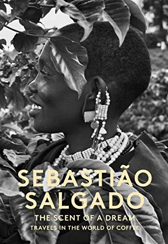 Couverture de The scent of a dream : travels in the world of coffee
