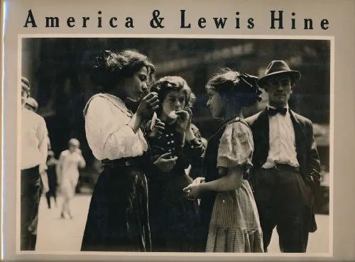 Couverture de America & Lewis Hine: Photographs 1904-1940