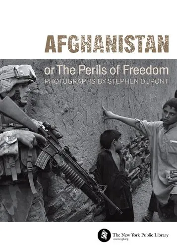 Couverture de Afghanistan, or The Perils of Freedom: Photographs by Stephen Dupont