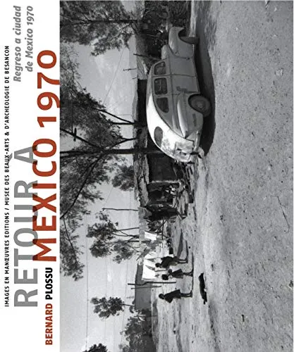 Couverture de Le retour à Mexico : 1970