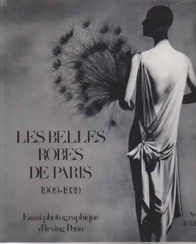 Couverture de Les Belles Robes de Paris - 1909 - 1939