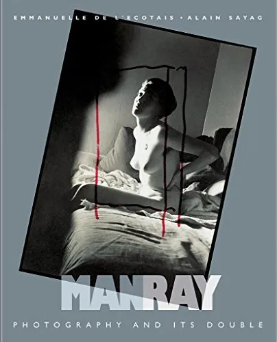 Couverture de Man Ray, photography and its double