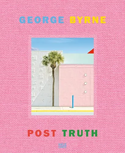 Couverture de George Byrne. Post Truth