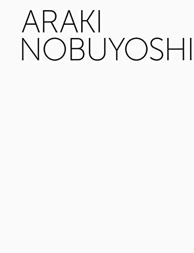 Couverture de Araki Nobuyoshi: Rétrospective