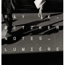 Couverture de Ray K. Metzker: Notes de lumière