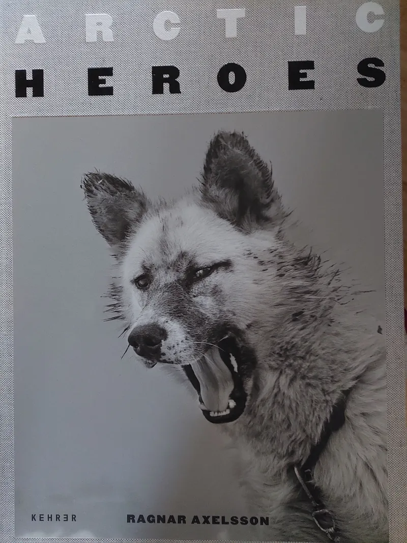 Couverture de Arctic Heroes: A Tribute to the Sled Dogs of Greenland