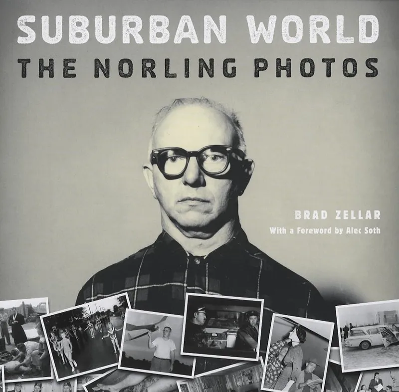 Couverture de Suburban World: The Norling Photos