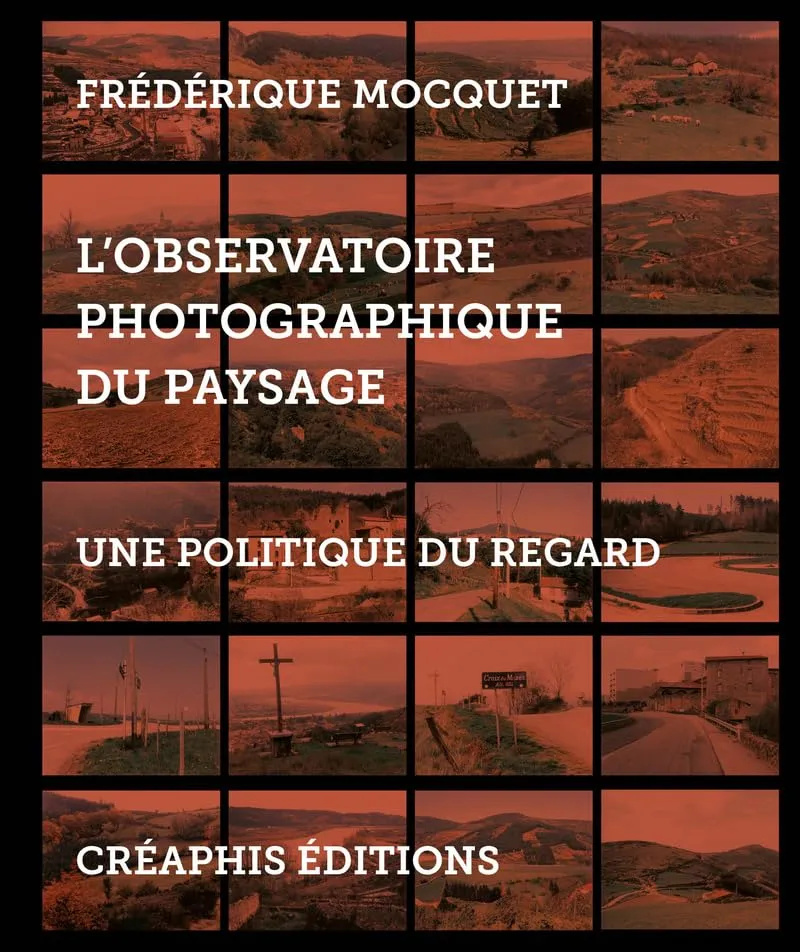 Couverture de L'observatoire photographique du paysage. Une politique du regard