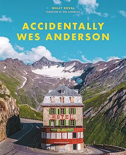Couverture de Accidentally Wes Anderson
