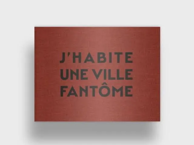 Couverture de J'habite une ville fantôme