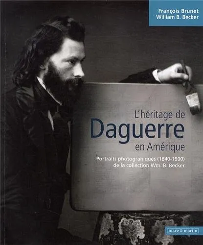 Couverture de L'héritage de Daguerre en Amérique