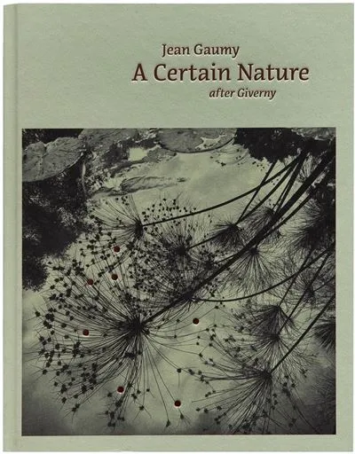 Couverture de Une certaine nature d'après Giverny