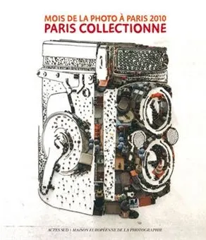 Couverture de Mois de la photo à Paris 2010 : Paris collectionne