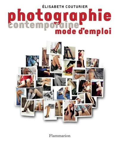 Couverture de Photographie contemporaine mode d'emploi