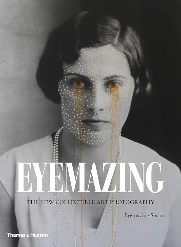 Couverture de Eyemazing : The New Collectible Art Photography