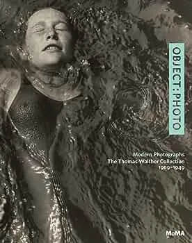 Couverture de Object : Photo. Modern Photographs : The Thomas Walther Collection 1909 - 1949
