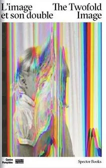 Couverture de L'image et son double. The Twofold Image.