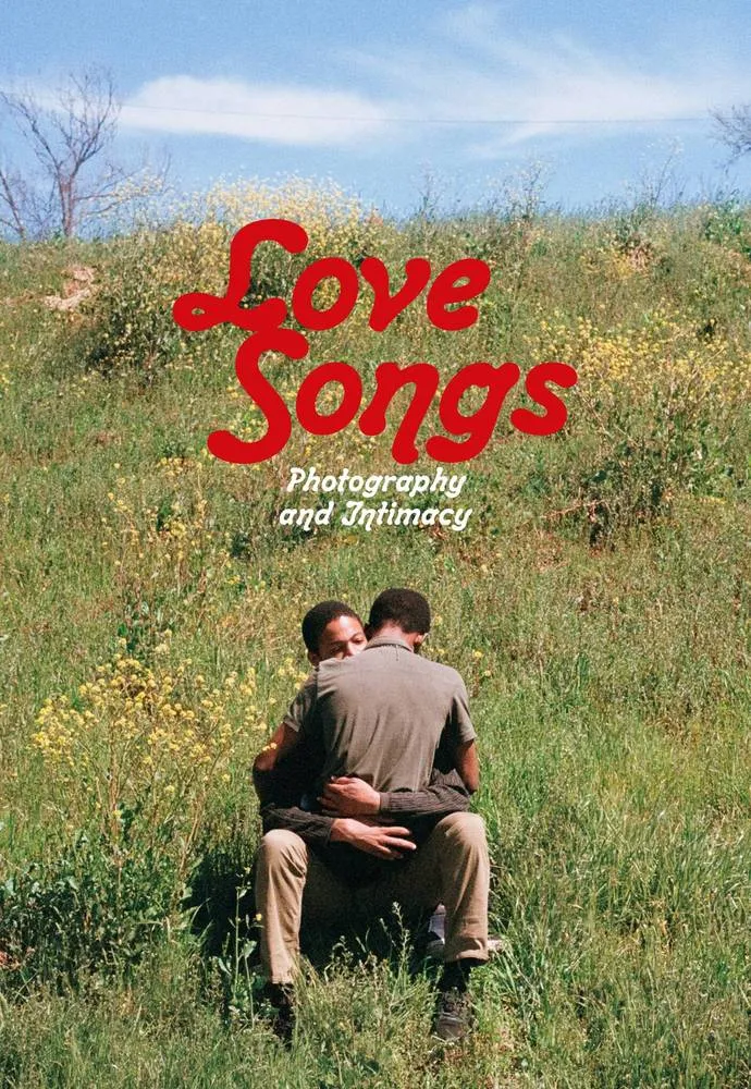 Couverture de Love Songs. Photography of Intimacy