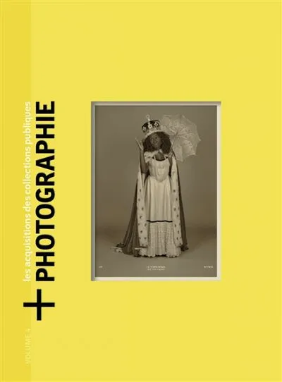 Couverture de [+]Photographie : les acquisitions photographiques nationales. Volume 4 (oeuvres acquises en 2021)