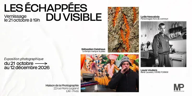Les échappées du visible, Maison de la photographie (Lille), Lille