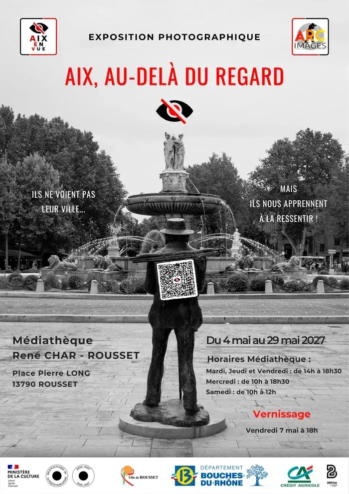 'Aix, au-delà du regard', Médiathèque René CHAR, Rousset