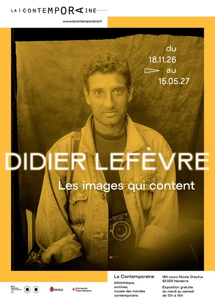 Didier Lefèvre, les images qui content, La Contemporaine. Bibliothèque, archives, musée des mondes contemporains, Nanterre