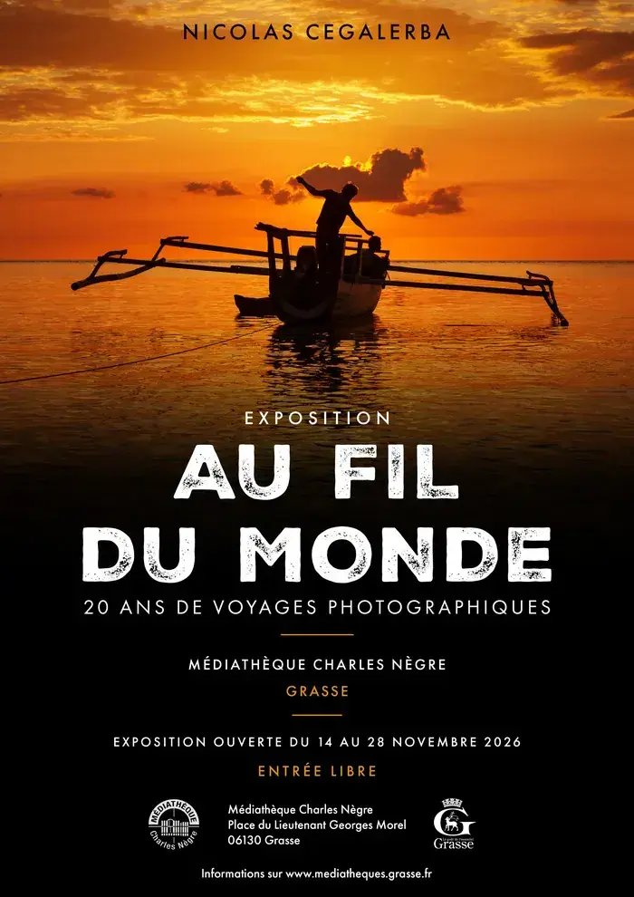 Au fil du Monde - L'Atelier NJ Photo Grasse : Joanna SZWEMBERG & Nicolas CEGALERBA, Médiathèque Charles Nègre, Grasse