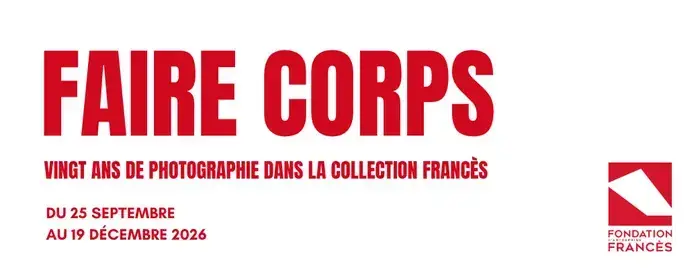 Faire Corps, Fondation Francès, Senlis