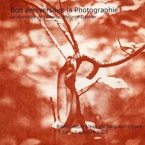Bon anniversaire la photographie !, Bibliothèque Alexis-de-Tocqueville, Caen