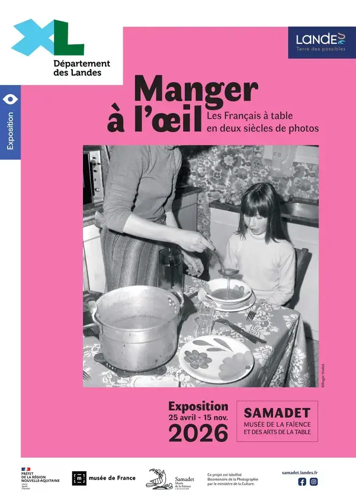 Manger à l'œil. Les Français à table en deux siècles de photos, Musée départemental de la faïence et des Arts de la table, Samadet