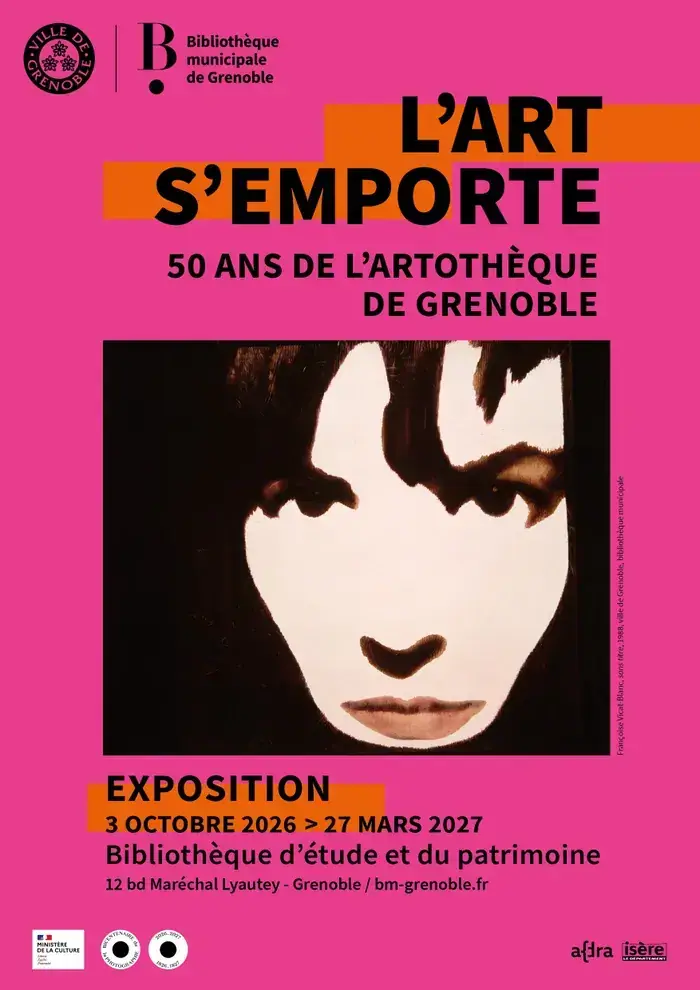 L'art s'emporte : les 50 ans de l'artothèque de Grenoble, Bibliothèque d'étude et du patrimoine, Grenoble